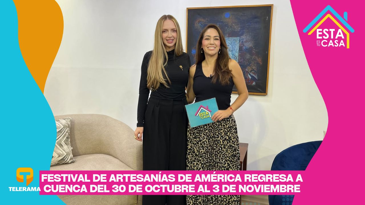 Festival de artesanías de América regresa a Cuenca del 30 de octubre al 3 de noviembre